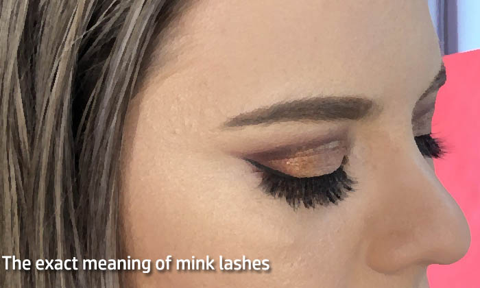 The exact meaning of mink lashes